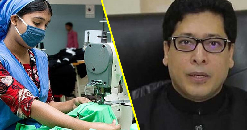 গার্মেন্টস ও অন্যন্য শিল্পকারখানা খুললেই আইনানুগ ব্যবস্থা: জনপ্রশাসন প্রতিমন্ত্রী