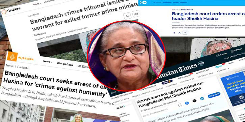 আন্তর্জাতিক গণমাধ্যমে শেখ হাসিনার গ্রেপ্তারি পরোয়ানা জারির খবর